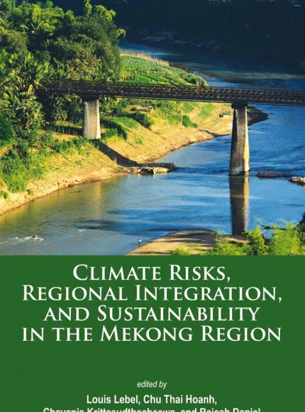 Climate risks, regional integration, and sustainability in the Mekong ...
