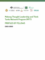 Mekong Thought Leadership and Think Tanks Network Program - PROFILES OF FELLOWS