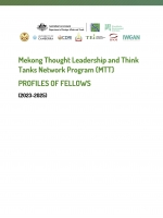 Mekong Thought Leadership and Think Tanks Network Program - PROFILES OF FELLOWS